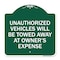 Signmission Unauthorized Vehicles Towed Away Owners Expense Heavy-Gauge Alum Sign, 18" L, 18" H, GW-1818-22773 A-DES-GW-1818-22773 - alternate 1